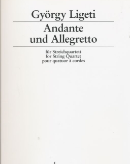 Ligeti György: Andante und Allegretto - vonósnégyes