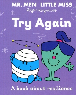 Mr. Men & Little Miss: Try Again - A Book About Resilience
