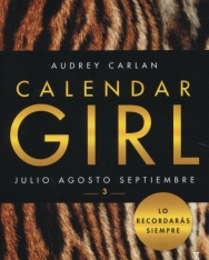 Audrey Carlan: Calendar Girl 3 -  Julio, Agosto, Septiembre