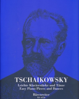 Pyotr Ilyich Tchaikovsky: Easy Piano Pieces and Dances