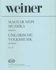 Weiner Leó: Magyar népi muzsika - 30 kis darab a zongorázó ifjúság számára op. 42