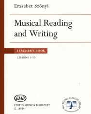 Szőnyi Erzsébet: Musical Reading and Writing 1. Teacher's Book (Lessons 1-50)