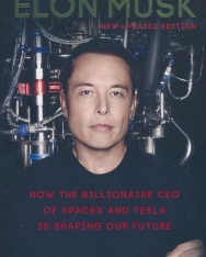 Ashlee Vance: Elon Musk: How the Billionaire CEO of SpaceX and Tesla is Shaping Our Future