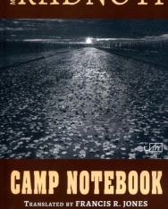 Radnóti Miklós: Camp Notebook (bilingual)