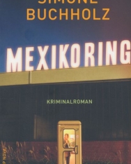 Simone Buchholz - Mexikoring: Kriminalroman