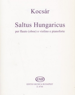 Kocsár Miklós: Saltus Hungaricus fuvolára v. oboára v. hegedűre zongorakísérettel