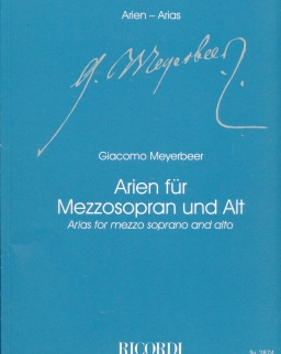 Giacomo Meyerbeer: Arien für Mezzosopran und Alt