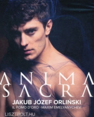 Jakub Józef Orlinski: Anima Sacra