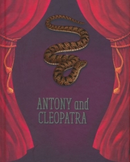 William Shakespeare: Atony and Cleopatra - A Shakespeare Children's Story