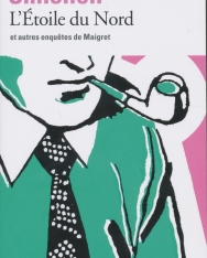 Georges Simenon: L’Étoile du Nord et autres enquetes de Maigret