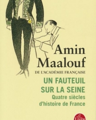 Amin Maalouf: Un fauteuil sur la Seine