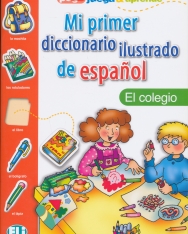 ELI Mi primer diccionario ilustrado de espanol - El colegio