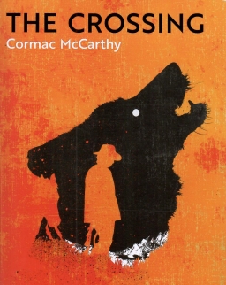 Cormac McCarthy: The Crossing