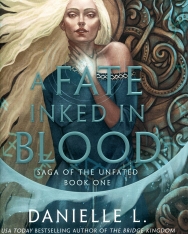 Danielle L. Jensen: A Fate Inked in Blood (Saga of the Unfated Book 1)