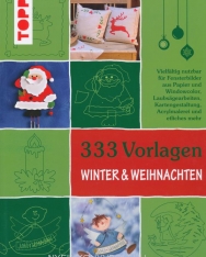 333 Vorlagen Winter & Weihnachten - Die schönsten Motive für Bastelprojekte aus Papier, Holz und anderen Materialien