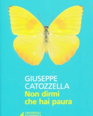 Giuseppe Catozzella: Non dirmi che hai paura
