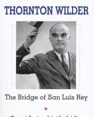 Thornton Wilder: The Bridge of San Luis Rey - Szent Lajos Király Hidja