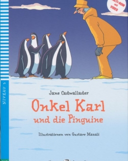 Onkel Karl und die Pinguine - Erste Eli Lektüren Niveau 3