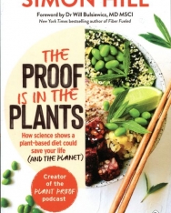 Simon Hill: The Proof Is in the Plants - How Science Shows a Plant-Based Diet Could Save Your Life