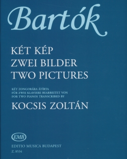 Bartók Béla: Két kép - 2 zongorára - Kocsis Zoltán átirata
