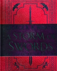 George R. R. Martin: A Storm of Swords: The Illustrated Edition