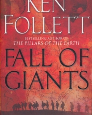 Ken Follett: Fall of Giants - The Century Trilogy Book 1