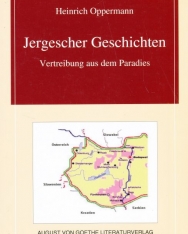 Heinrich Oppermann: Jergescher Geschichten - Vertreibung aus dem Paradies