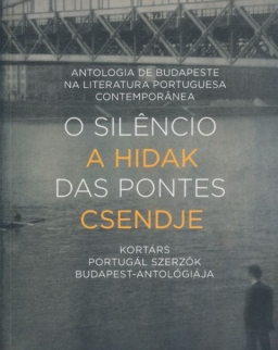 O silencio das pontes - A hidak csendje