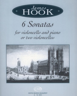 James Hook: 6 Sonatas for Violoncello and piano (or 2 cellos)