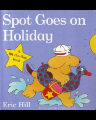 Spot goes on holiday - A lift-the-flap book (Board Book)