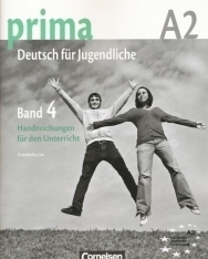 Prima - Deutsch für Jugendliche Band 4 A2 Handreichungen für den Unterricht