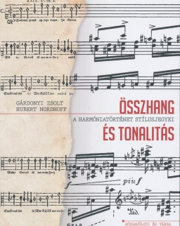 Gárdonyi Zsolt, Hubert Nordhoff: Összhang és tonalitás - A harmóniatörténet stílusjegyei