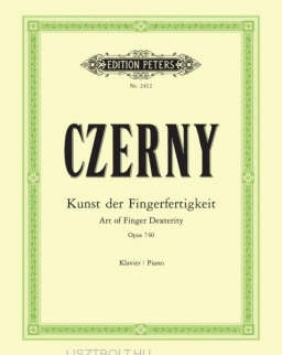 Carl Czerny: Die Kunst der Fingerfertigkeit (A kézügyesség művészete) op. 740