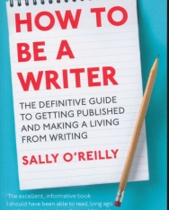 Sally O'Reilly: How to be a Writer