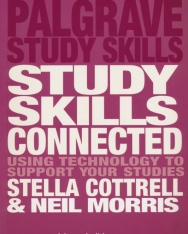 Study Skills Connected - Using Technology to Support Your Studies - Palgrave Study Skills