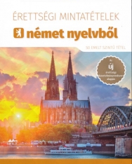 Érettségi Mintatételek Német Nyelvből - 50 Emelt Szintű Tétel + Mp3 CD (MX-1252)