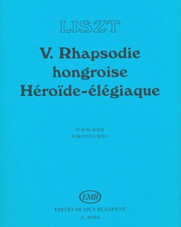 Liszt Ferenc: Magyar rapszódia / Rhapsodie Hongorise 5. - zongorára