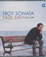 Fazil Say plays Fazil Say: Troy Sonata