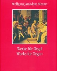 Wolfgang Amadeus Mozart: Works for Organ
