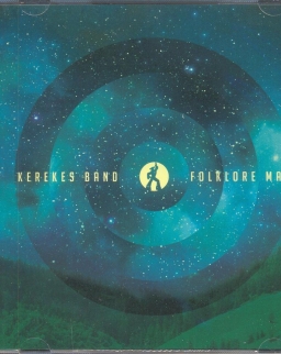 Kerekes Band: Folklor Man
