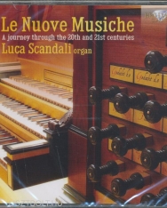 Le Nuove Musiche - 20th & 21st Century Organ Music