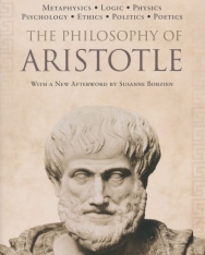 Aristotle: The Philosophy of Aristotle
