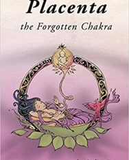 Robin Lim: Placenta - The Forgotten Chakra