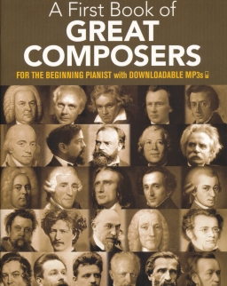 First Book of Great Composers (kezdő zongoristáknak)