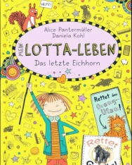 Alice Pantermüller: Mein Lotta-Leben 16 - Das letzte Eichhorn