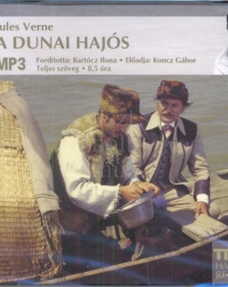 Jules Verne: A Dunai hajós - MP3 - Koncz Gábor előadásában