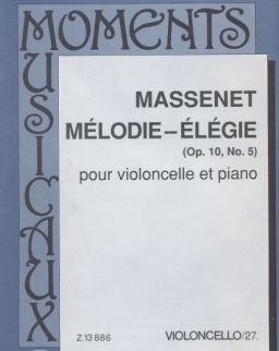Jules Massenet: Mélodie - élégie - csellóra zongorakísérettel