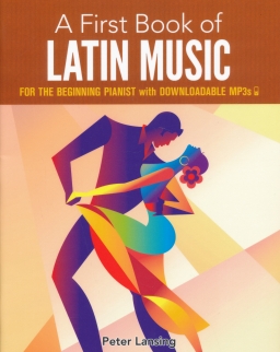 First Book of Latin Music (easy piano, with downloadable MP3s)