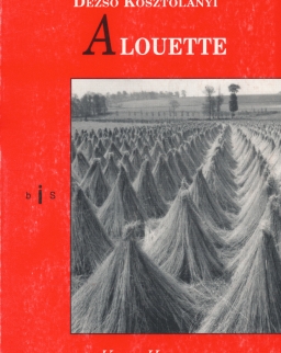 Kosztolányi Dezső: Alouette (Pacsirta francia nyelven)