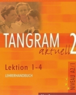 Tangram Aktuell 2 Lektion 1-4 Lehrerhandbuch